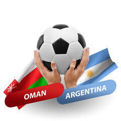 Soccer football competition match, national teams oman vs argentina