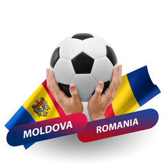 Soccer football competition match, national teams moldova vs romania