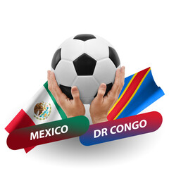 Soccer football competition match, national teams mexico vs dr congo