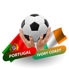 Soccer football competition match, national teams portugal vs ivory coast