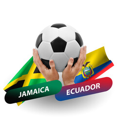 Soccer football competition match, national teams jamaica vs ecuador