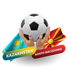 Soccer football competition match, national teams kazakhstan vs north macedonia