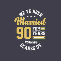 We've been Married for 90 years, Nothing scares us. 90th anniversary celebration