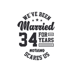 Fototapeta premium 34th anniversary celebration. We've been Married for 34 years, nothing scares us