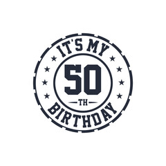 50 years birthday design, It's my 50th birthday