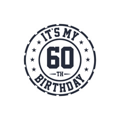 60 years birthday design, It's my 60th birthday