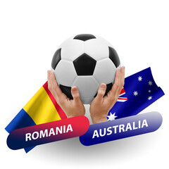 Soccer football competition match, national teams romania vs australia