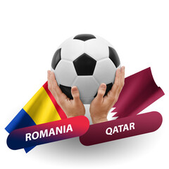 Soccer football competition match, national teams romania vs qatar