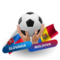 Soccer football competition match, national teams slovakia vs moldova