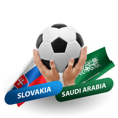 Soccer football competition match, national teams slovakia vs saudi arabia