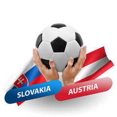 Soccer football competition match, national teams slovakia vs austria