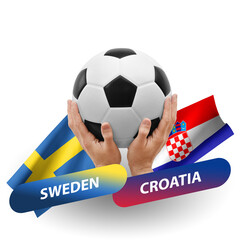 Soccer football competition match, national teams sweden vs croatia