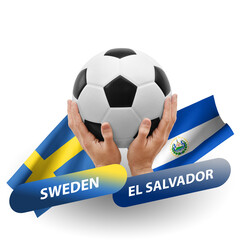Soccer football competition match, national teams sweden vs el salvador