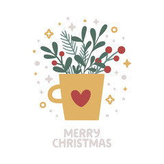 Cute vector Christmas greeting card with cup, plants, fir branches, bouquet, stars, berries and quote Merry Christmas. Winter Holidays