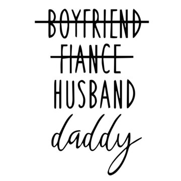 Husband Daddy Background Inspirational Quotes Typography Lettering Design