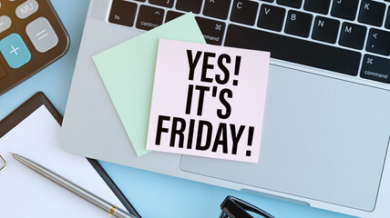 Text Yes it's Friday on the short note wooden background