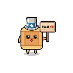 wooden box cartoon as uncle Sam holding the banner I want you