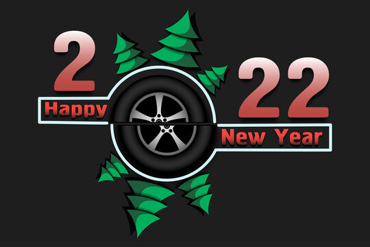 Happy new year. 2022 with car wheel and Christmas trees. Original template design for greeting card, banner, poster. Vector illustration on isolated background