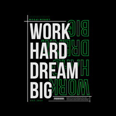 Work Hard Dream Big Poster & T Shirt Design Vector