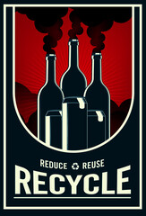 Pollution concept Propaganda poster.
Reduce, Reuse and Recycle. Bottle and Tin Can. - Vector Illustration