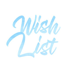 Wishlist vector lettering hand drawn in blue watercolor