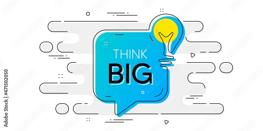 Poster think big idea lightbulb bubble. geometric ad banner on flow pattern. lightbulb chat message. electr