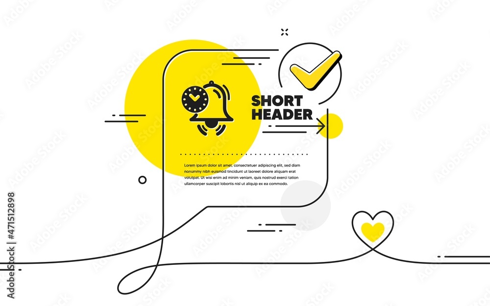 Poster time management icon. continuous line check mark chat bubble. alarm clock sign. watch symbol. time m