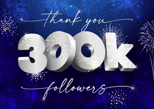 Thank you 300 000 followers creative concept. Bright festive thanks for 300.000 networking likes. 300k subscribers shining golden sign. 3D luxury digits. Abstract isolated graphic design template.
