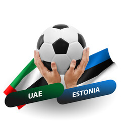 Soccer football competition match, national teams uae vs estonia