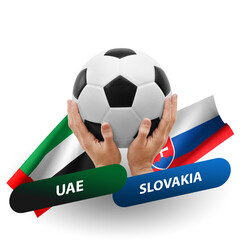 Soccer football competition match, national teams uae vs slovakia