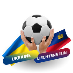 Soccer football competition match, national teams ukraine vs liechtenstein