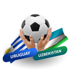 Soccer football competition match, national teams uruguay vs uzbekistan