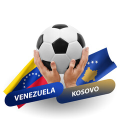 Soccer football competition match, national teams venezuela vs kosovo