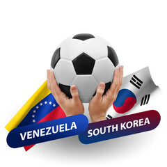 Soccer football competition match, national teams venezuela vs south korea