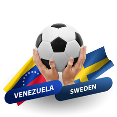 Soccer football competition match, national teams venezuela vs sweden