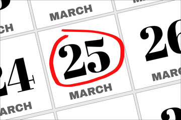 March 25 written on a calendar to remind you an important appointment.