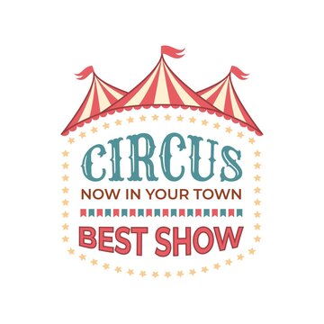 Circus retro logo. Festival performance vintage emblem with striped tents and stars. Advertising invitation text. Recreation event badge. Entertaining show label. Vector announcement