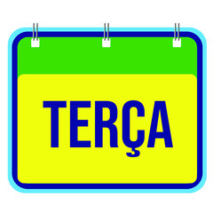 Tuesday, calendar with the day written in Portuguese, realistic vector icon in Brazil flag colors on a white background. 