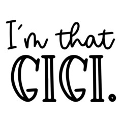 i'm that gigi background inspirational quotes typography lettering design