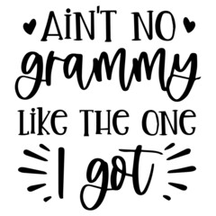 ain't no grammy like the one i got background inspirational quotes typography lettering design