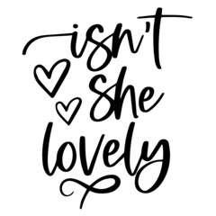 isn't she lovely background inspirational quotes typography lettering design