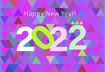 Background of a New Year greeting card. 2022 Happy New Year. Colorful design template with logo 2022 for celebration decoration. New Year background for calendar, multicolor card, banner, cover