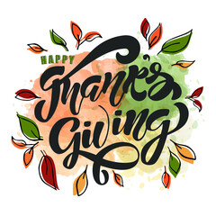 Happy Thanksgiving lettering typography poster. Vector illustration. Vintage autumn calligraphy for card, postcard, logo, badge, web.