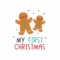 My first Christmas - vector print for newborn baby. Cute Character and hand drawn lettering. Happy holidays!