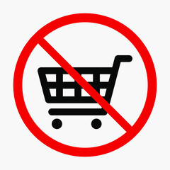 No shopping cart sign. Trolley not allowed vector icon isolated on white background.
