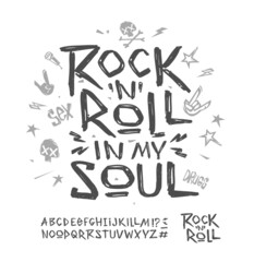 Rock'n'Roll in my Soul - lettering quote design with hand drawn type font alphabet vector template. Rock music elements for print stamp tee and poster design
