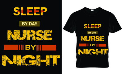 Sleep by Nurse by Night text t-shirt design