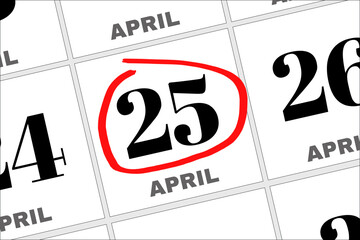 April 25 written on a calendar to remind you an important appointment.