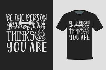 Be The Person Your Thanks Your Are Modern Black T-shirt Design