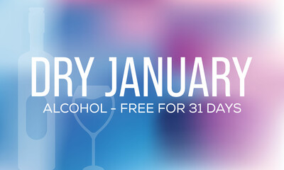 Dry January is a public health campaign urging people to abstain from alcohol for the month of January, Vector illustration design